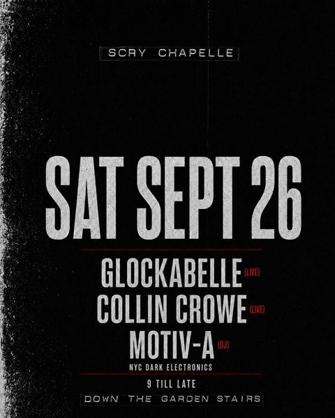 Glockabelle • Collin Crowe • MOTIV-A | Scry Chapelle, Sept 26