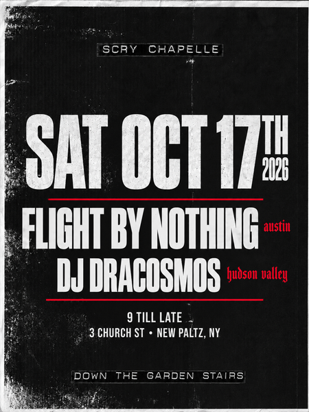 Flight by Nothing • DJ Dracosmos | Scry Chapelle, Sat Oct 17